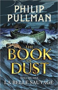 La Belle Sauvage The Book of Dust Vol 1 by Philip Pullman